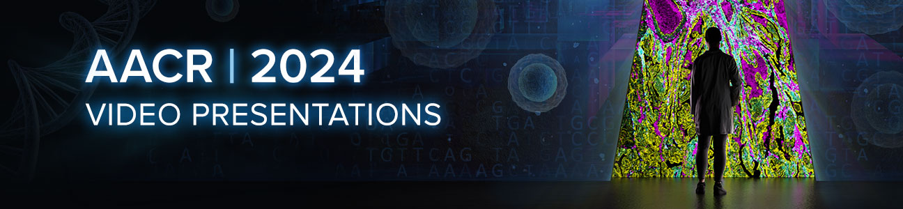 AACR 2024 Videos Graphic Header